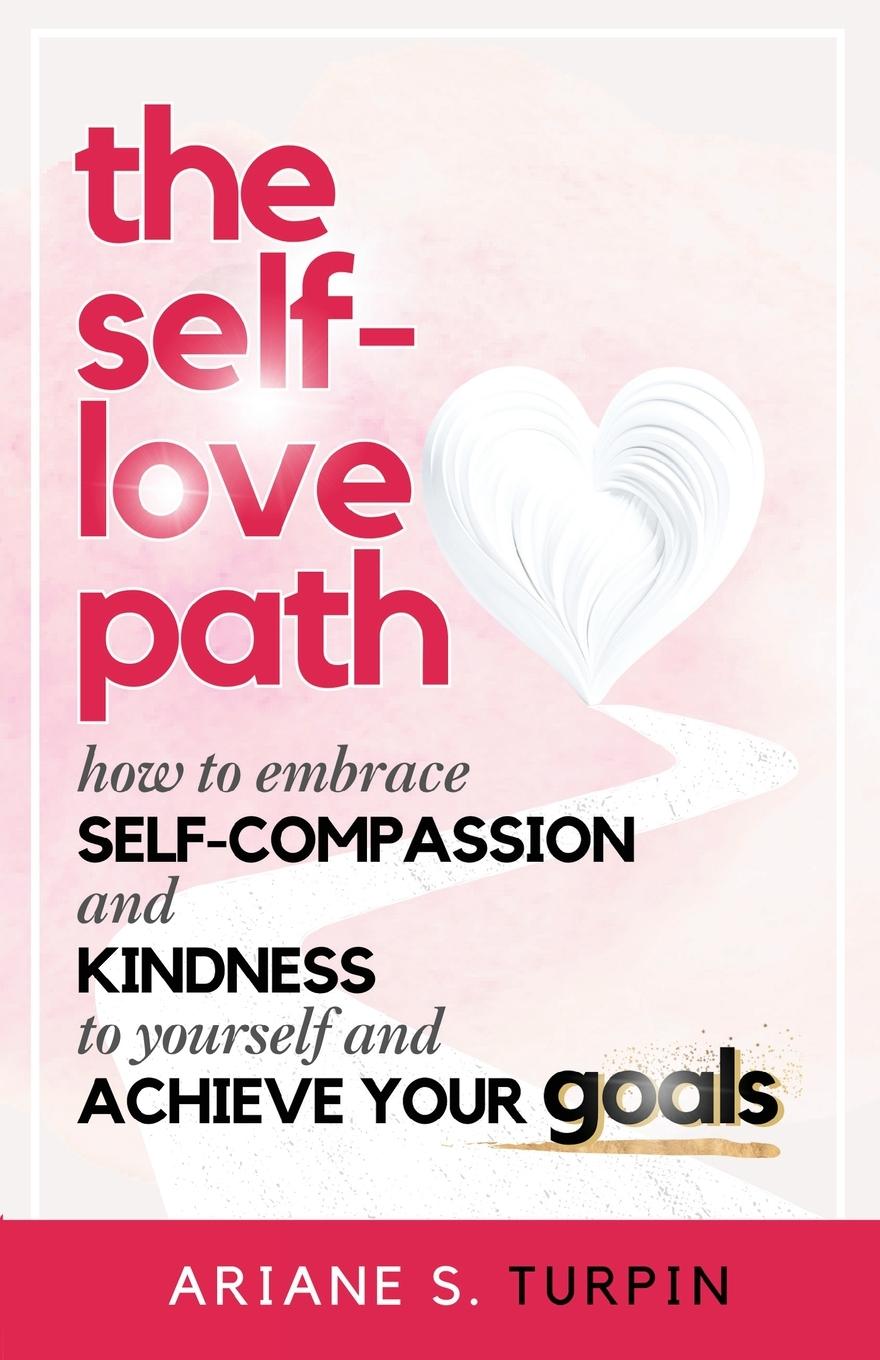 Книга The Self-Love Path Ariane Turpin