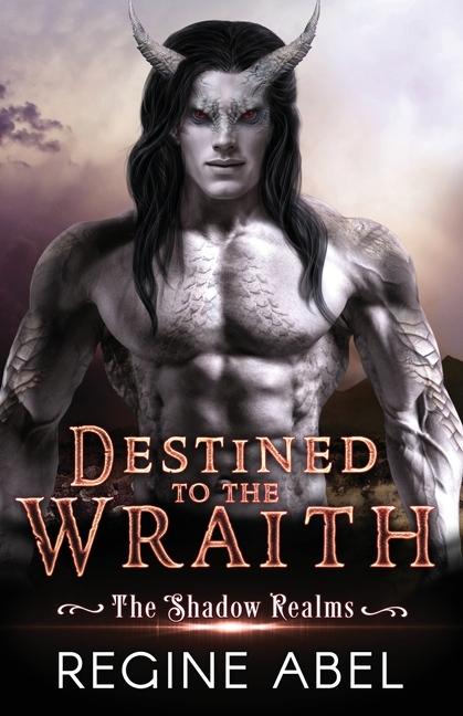 Knjiga Destined to the Wraith Regine Abel
