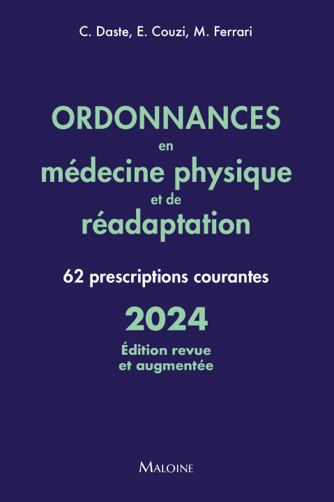 Książka Ordonnances en médecine physique et de réadaptation 2024, édition revue et augmentée Couzi