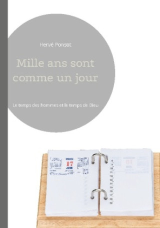 Knjiga MILLE ANS SONT COMME JOUR PONSOT HERVE