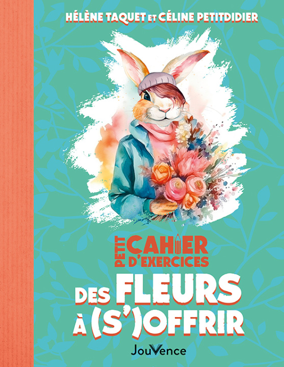 Kniha Petit Cahier d'exercices des fleurs à (s')offrir Taquet