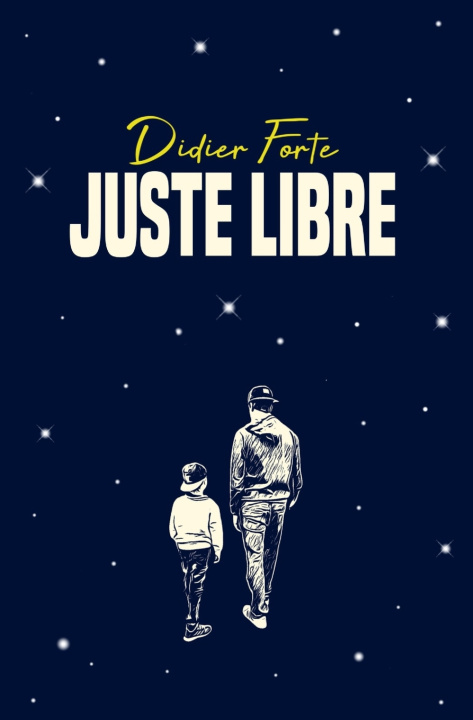 Knjiga Juste Libre Didier FORTE