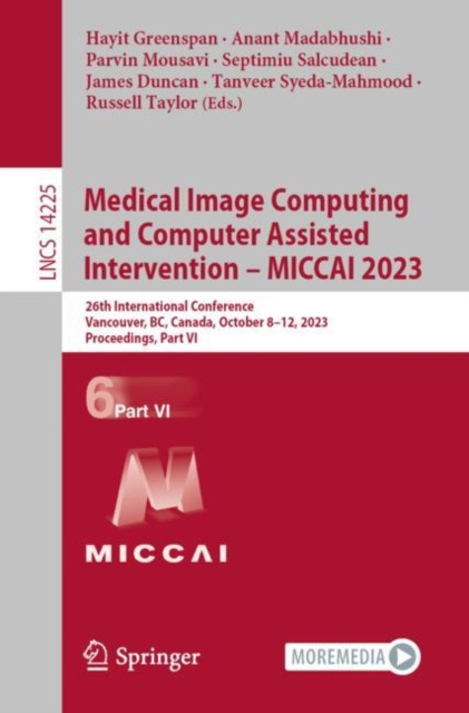 E-book Medical Image Computing and Computer Assisted Intervention - MICCAI 2023 Hayit Greenspan