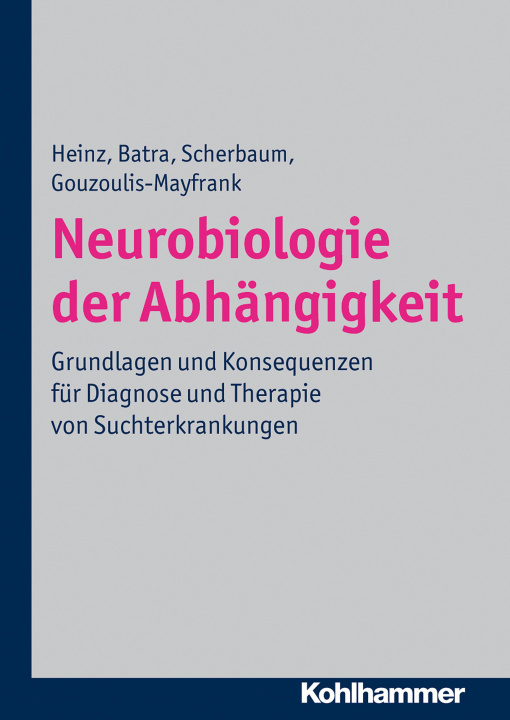 E-book Neurobiologie der Abhängigkeit Andreas Heinz