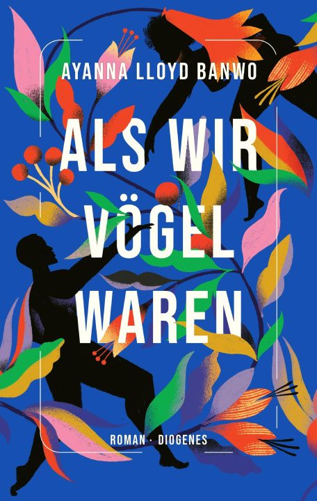 E-book Als wir Vögel waren Ayanna Lloyd Banwo