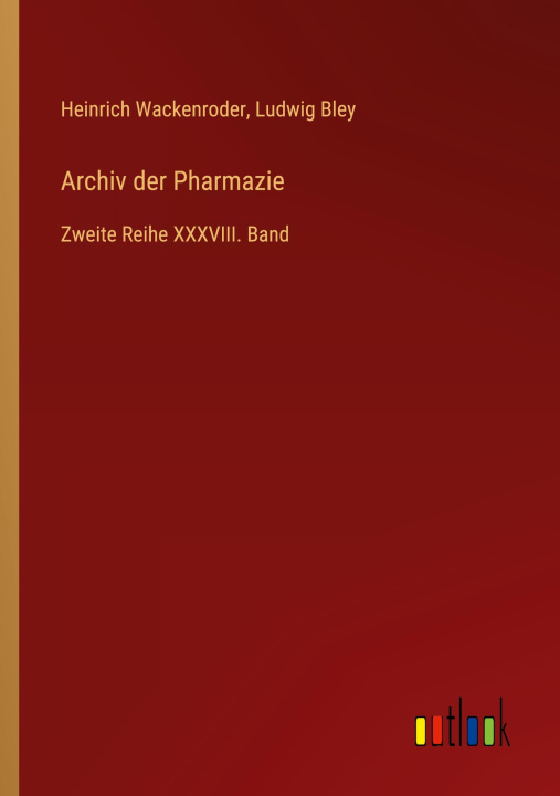 Könyv Archiv der Pharmazie Ludwig Bley