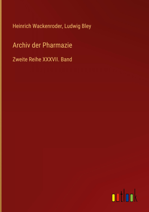Kniha Archiv der Pharmazie Ludwig Bley