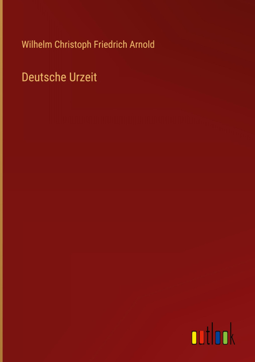 Kniha Deutsche Urzeit 