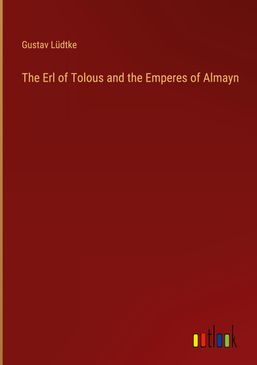 Carte The Erl of Tolous and the Emperes of Almayn 