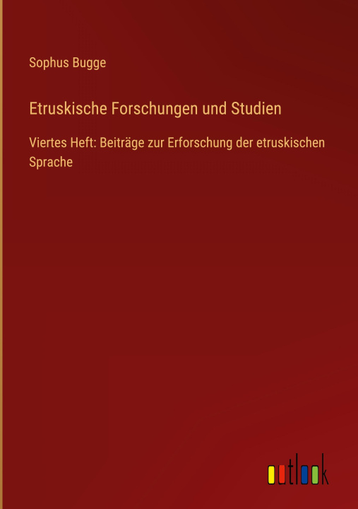 Könyv Etruskische Forschungen und Studien 