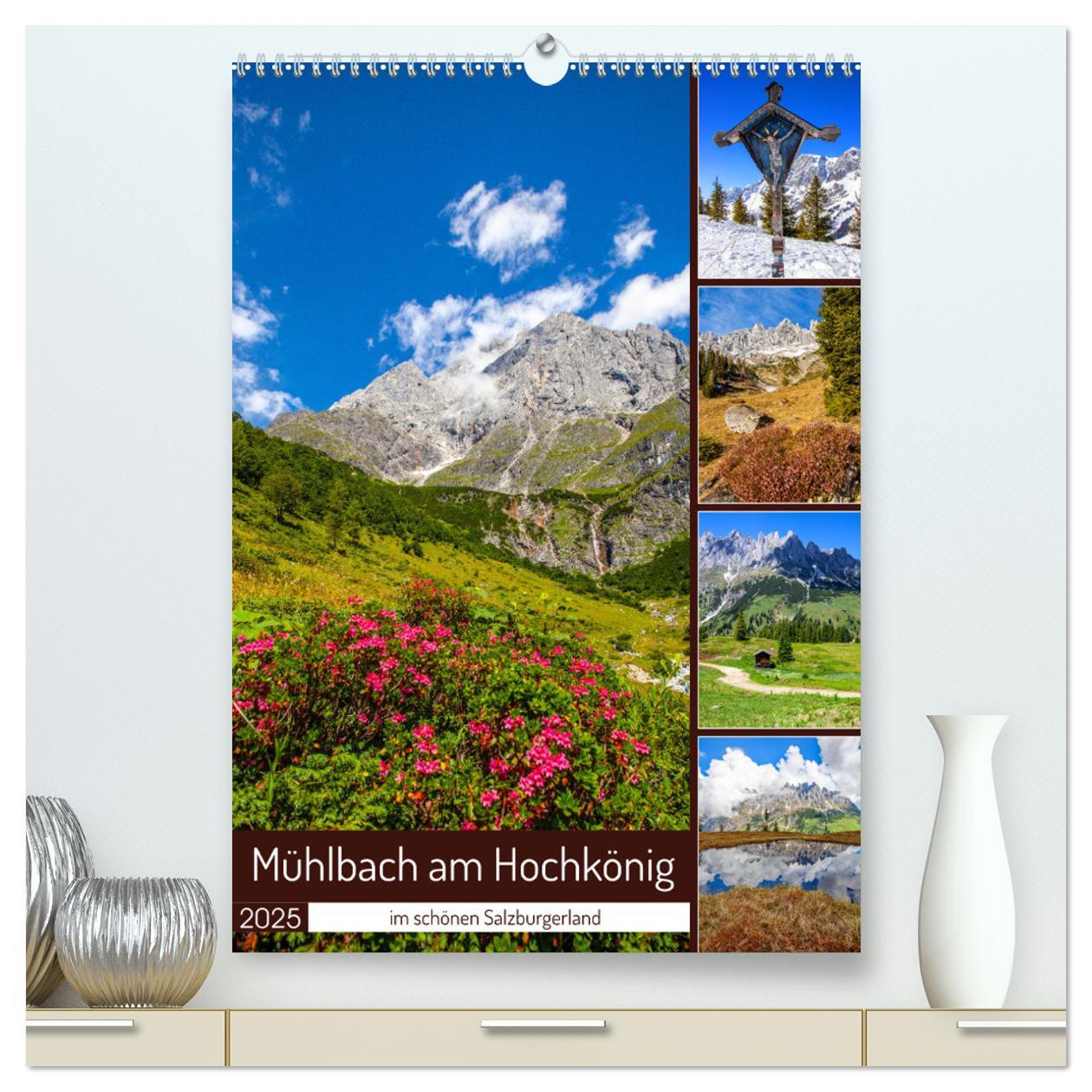 Naptár/Határidőnapló Mühlbach am Hochkönig (hochwertiger Premium Wandkalender 2025 DIN A2 hoch), Kunstdruck in Hochglanz 