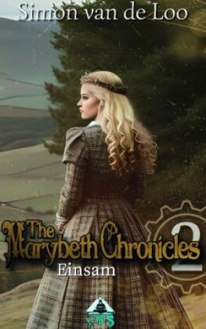 Kniha The Marybeth Chronicles 2: Einsam Simon van de Loo