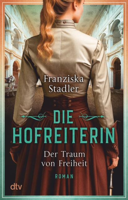 E-kniha Die Hofreiterin - Der Traum von Freiheit Franziska Stadler