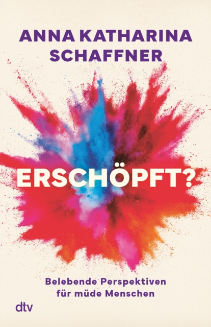 E-kniha Erschöpft? Anna Katharina Schaffner