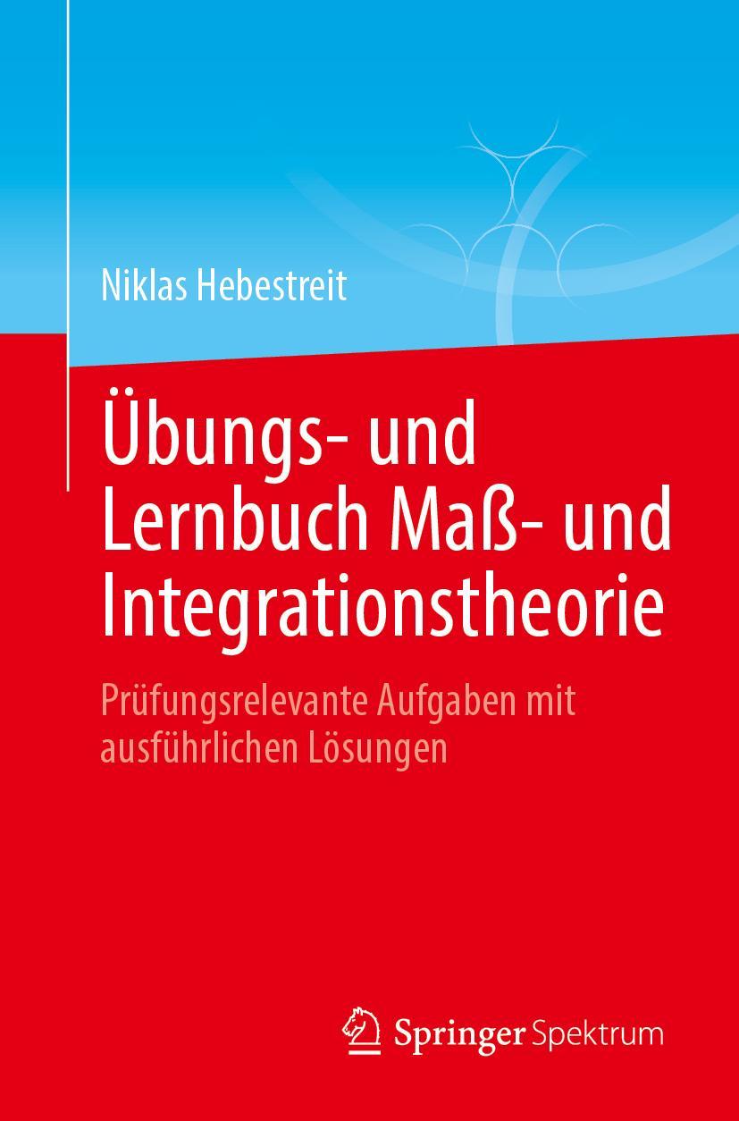 Könyv Übungs- und Lernbuch Maß- und Integrationstheorie 