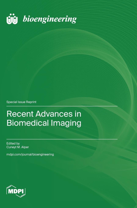 Knjiga Recent Advances in Biomedical Imaging Cuneyt M. Alper