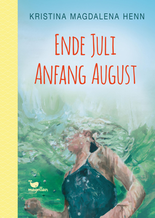 E-kniha Ende Juli, Anfang August Kristina Magdalena Henn