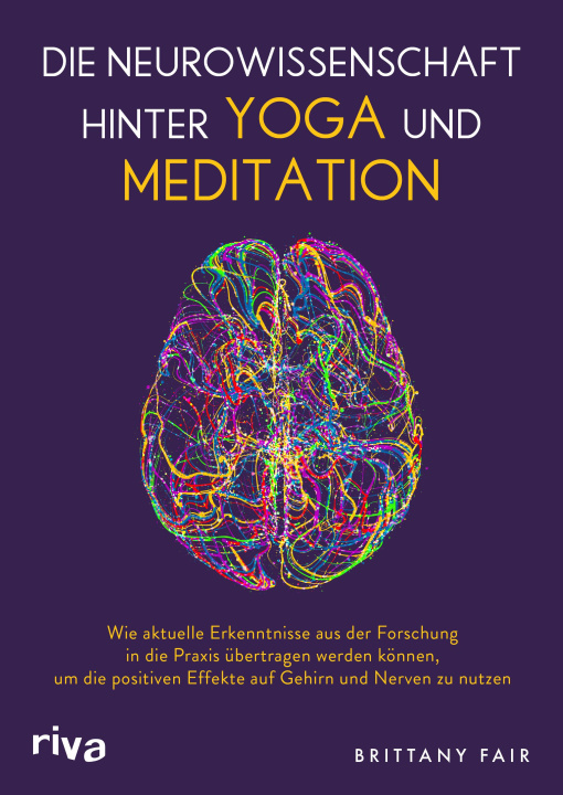 Kniha Die Neurowissenschaft hinter Yoga und Meditation Max Limper