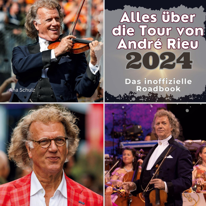 Book Alles über  die Tour von  André Rieu - 2024 