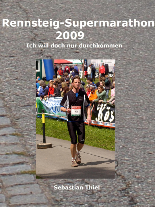 E-book Rennsteig-Supermarathon 2009 Sebastian Thiel