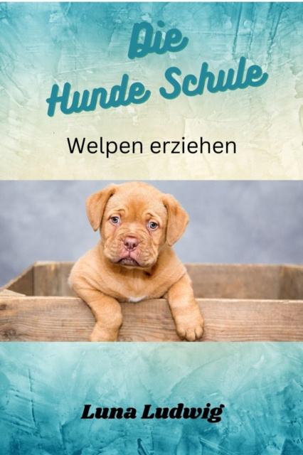 E-book Die Welpenschule Luna Ludwig