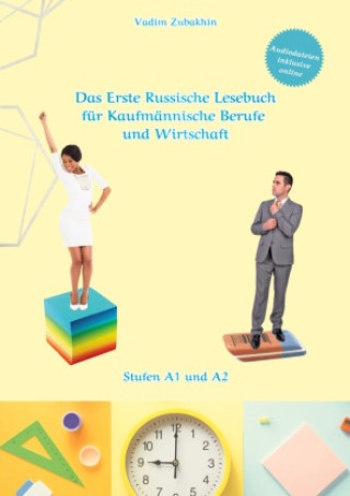 Książka Das Erste Russische Lesebuch für Kaufmännische Berufe und Wirtschaft 