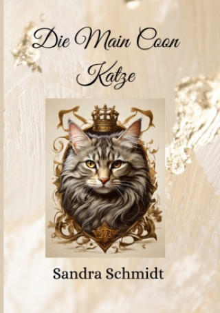 Knjiga Die Main Coon Katze Sandra Schmidt