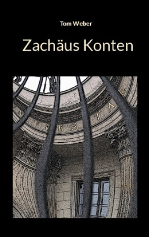 Buch Zachäus Konten Tom Weber