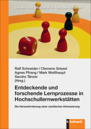 Kniha Entdeckende und forschende Lernprozesse in Hochschullernwerkstätten Clemens Griesel