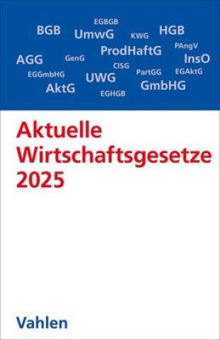 Książka Aktuelle Wirtschaftsgesetze 2025 