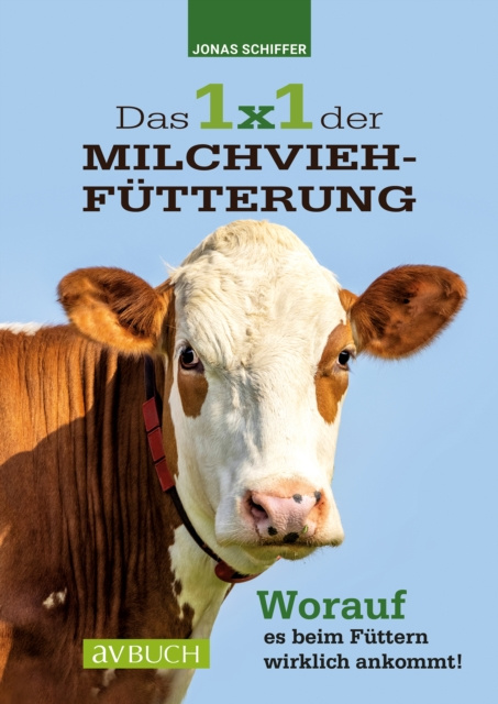 E-kniha Das 1x1 der Milchviehfütterung Jonas Schiffer