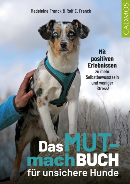 E-kniha Das Mutmachbuch für unsichere Hunde Madeleine Franck