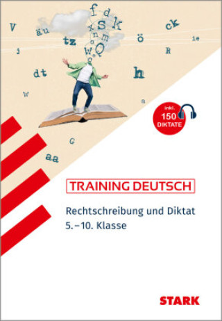 Kniha STARK Training - Deutsch Rechtschreibung und Diktat 5.-10. Klasse Frank Gerstenberg