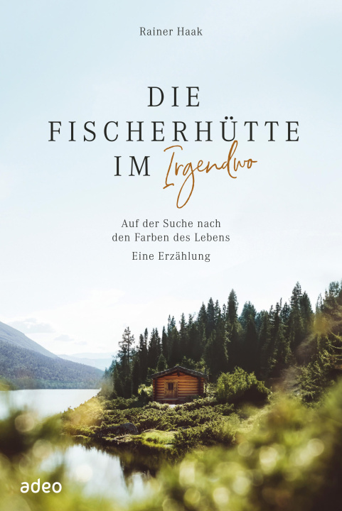E-book Die Fischerhutte im Irgendwo Rainer Haak