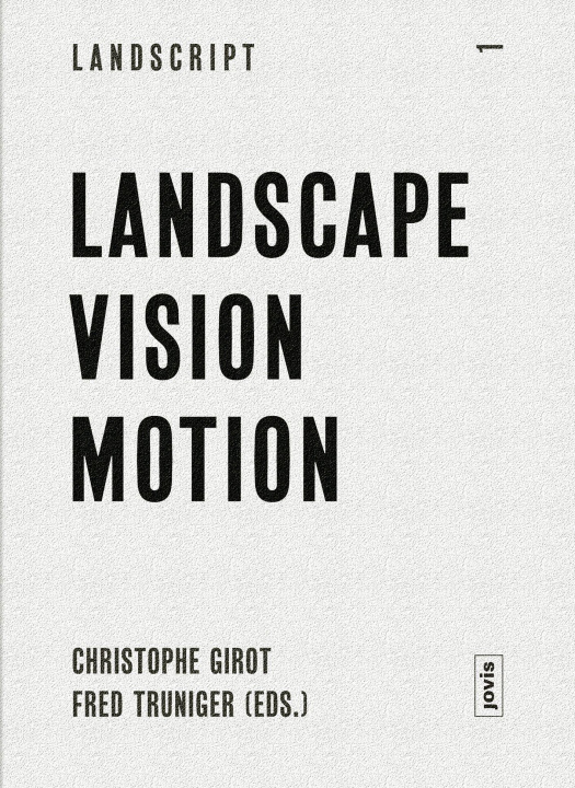 ebook Landscape Vision Motion Christophe Girot