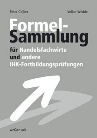 Kniha Formelsammlung für Handelsfachwirte und andere IHK-Fortbildungsprüfungen Volker Wedde