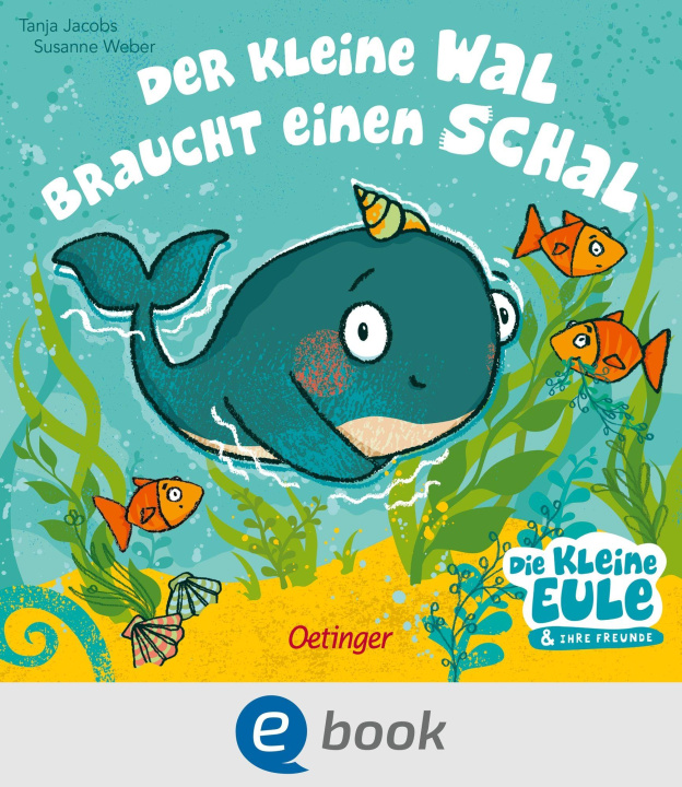 E-book Der kleine Wal braucht einen Schal Susanne Weber