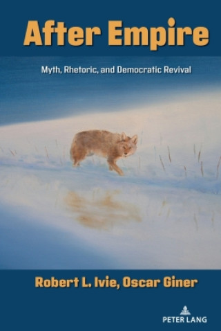 Boek After Empire Robert L. Ivie