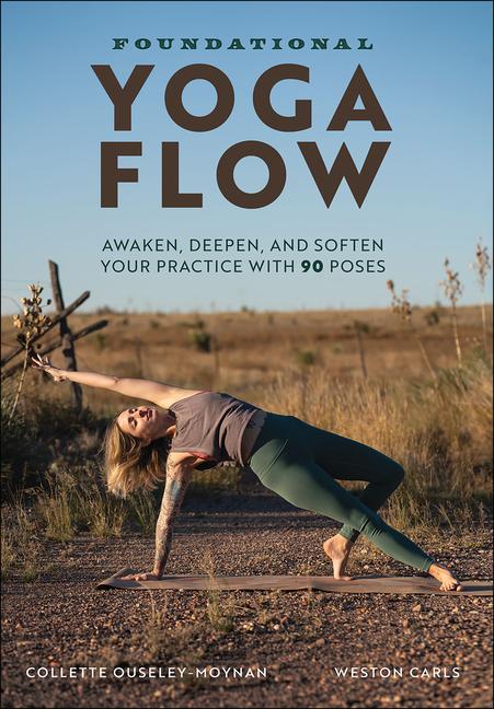 Kniha Foundational Yoga Flow Weston Carls