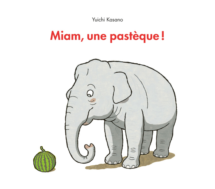 Knjiga Miam, une pastèque ! Kasano Yuichi
