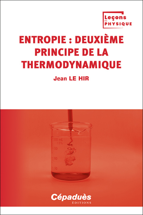 Könyv Entropie : deuxième principe de la thermodynamique. Tome 2 Le Hir