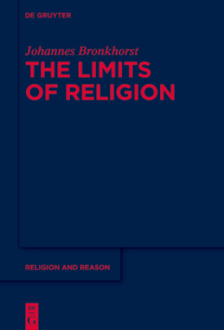 Knjiga The Limits of Religion Johannes Bronkhorst