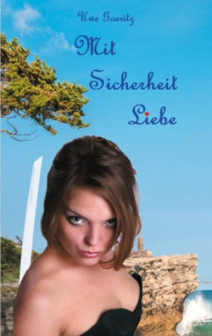 Livro Mit Sicherheit Liebe Uwe Goeritz