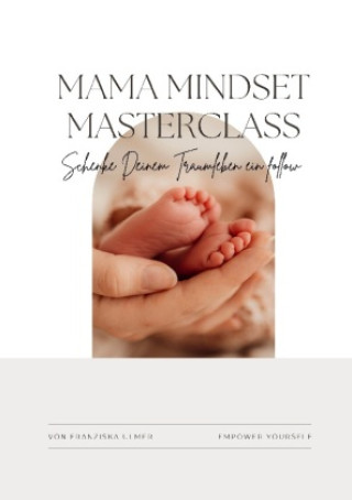 Knjiga Mama Mindset Masterclass Franziska Ulmer