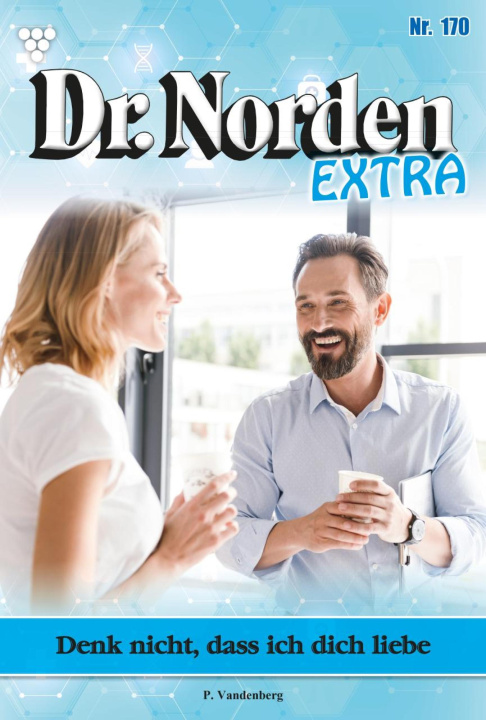 Libro elettronico Dr. Norden Extra 170 – Arztroman Patricia Vandenberg