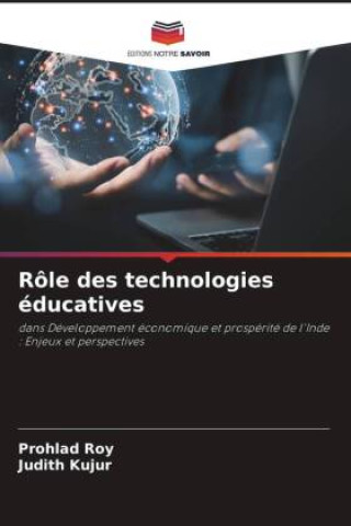 Knjiga Rôle des technologies éducatives Judith Kujur