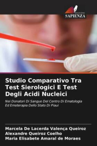 Knjiga Studio Comparativo Tra Test Sierologici E Test Degli Acidi Nucleici Alexandre Queiroz Coelho
