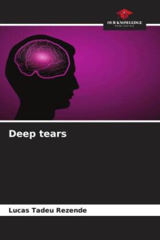 Knjiga Deep tears Lucas Tadeu Rezende