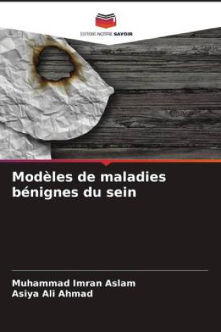 Knjiga Modèles de maladies bénignes du sein Muhammad Imran Aslam