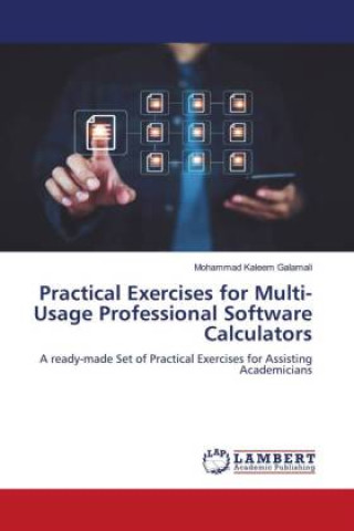 Knjiga Practical Exercises for Multi-Usage Professional Software Calculators Mohammad Kaleem Galamali
